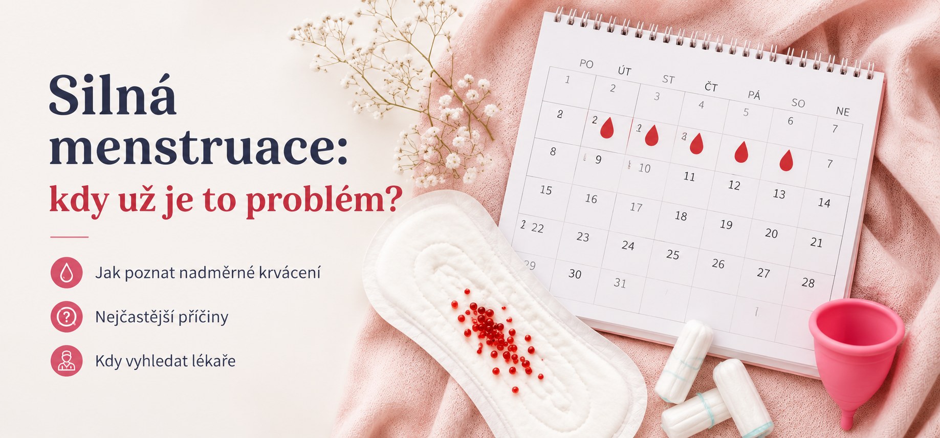 Silná menstruace